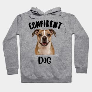 Confident dog Hoodie